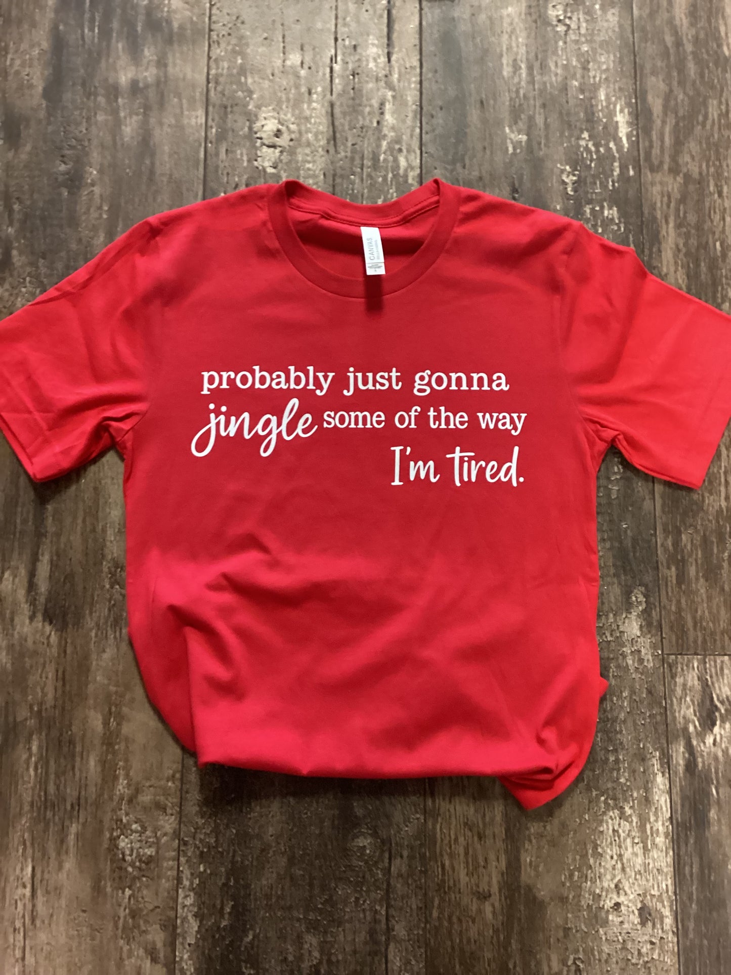 Jingle Some of the Way Tshirt