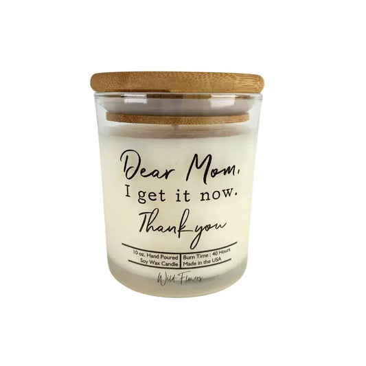 Candle | I Get it now| Mothers Day