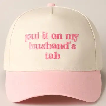 Hat |Put It On My Husbands Tab|