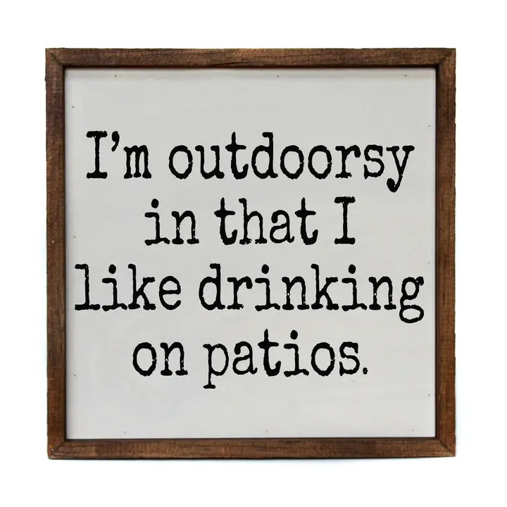 I'm outdoorsy- desk sign